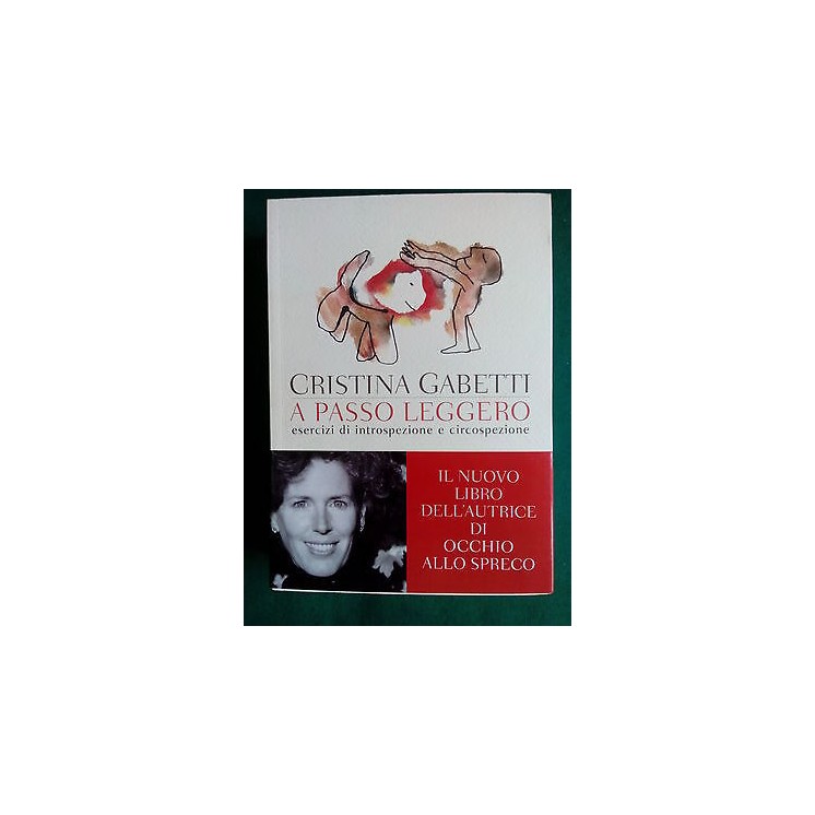 Cristina Gabetti: A passo leggero NUOVO! SCONTO 50%! ed. Bompiani A...
