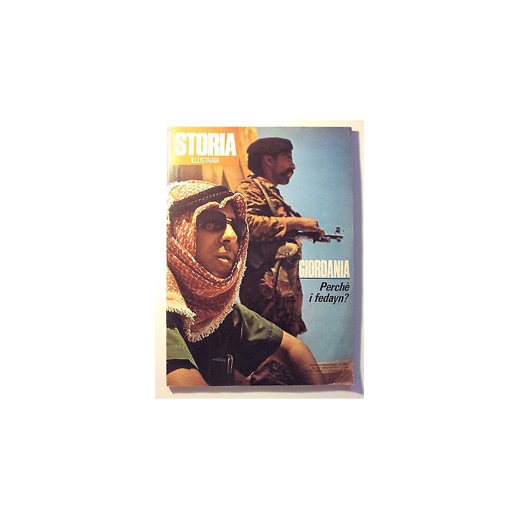 Storia Illustrata n. 186 mag 1973 * Giordania: Perché i fedayn? - F...