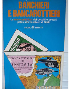 Angiolo Silvio Ori: Banchieri e bancarottieri   Ed. Sugarco [SR] A26  