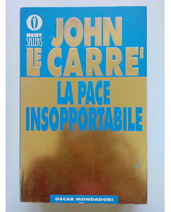 John Le Carré: La Pace Insopportabile ed. Mondadori A66