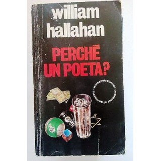 William Hallahan: Perché un poeta? Ed. Mondadori [SR] A06  2,50€