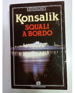 Konsalik: Squali a Bordo ed. Mondadori [SR] A81