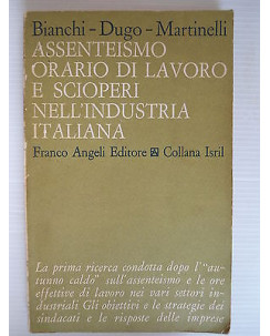 Bianchi Dugo, Martinelli: Assenteismo orario lavoro, scioperi industria [SR] A39