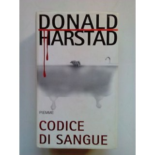 Donald Harstad: Codice di sangue Ed. Piemme A84  2,00€