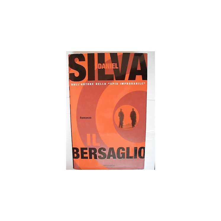 Daniel Silva Il bersaglio Ed.Mondadori  78 [SR]  4,50€