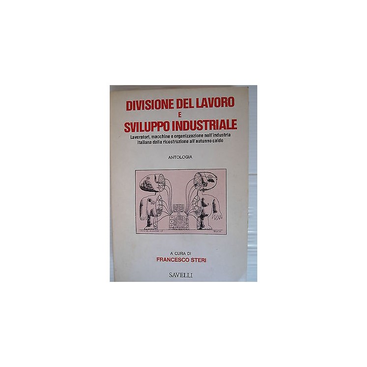F. Steri: Divisione del lavoro e sviluppo industriale Antol. Savell...