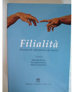 Filialità: Percorsi di riflessione e di ricerca Ed.Libreria Vaticana [SR] A26  