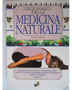 Flavio Gazzola Dizionario della medicina naturale  Ed.Mariotti [SR] A40 