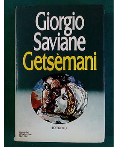 Giorgio Saviane: Getsèmani Ed. Mondadori 1980 A84