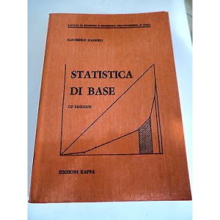 ALIGHIERO NADDEO: Statistica di base, III° ed. 1983, KAPPA EDIZIONI...
