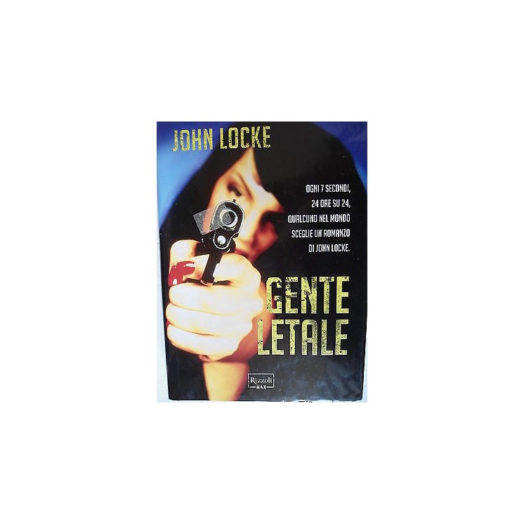 John Locke: Gente letale Ed.Rizzoli A26 [SR]  3,20€