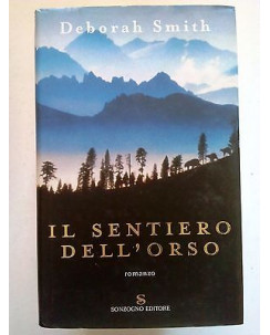 Deborah Smith: Il sentiero dell'orso Ed. Sonzogno A05 [SR]