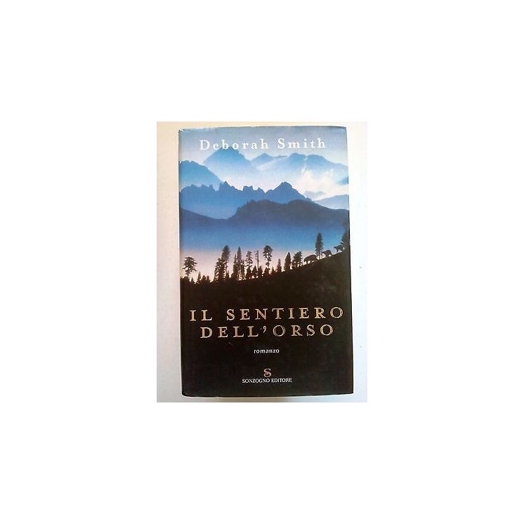 Deborah Smith: Il sentiero dell'orso Ed. Sonzogno A05 [SR]  4,50€
