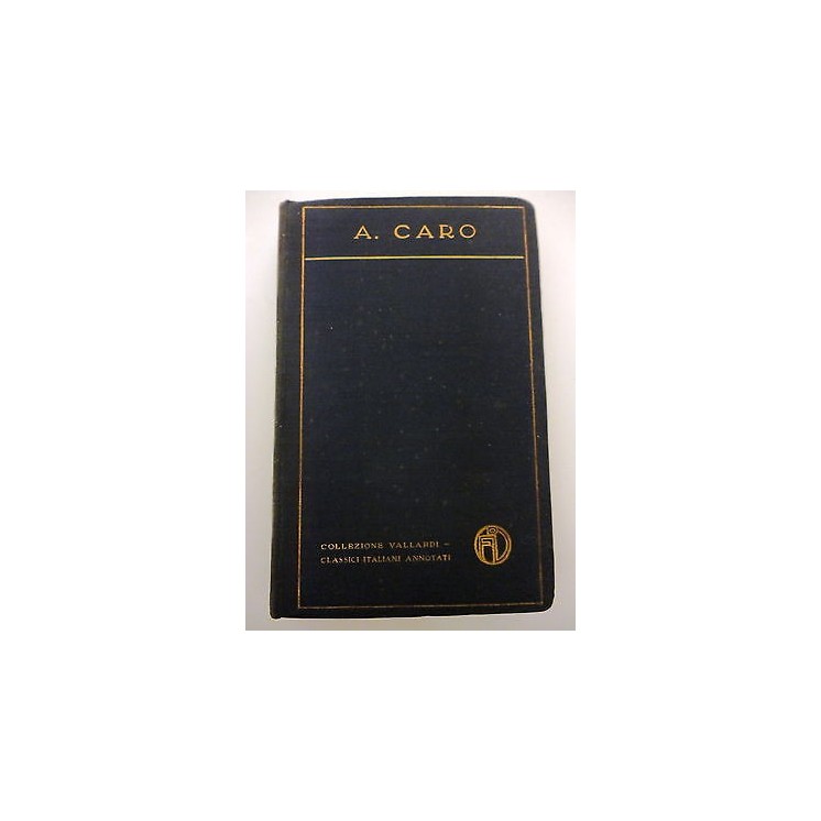 ANNIBAL CARO: Scritti scelti, ed. VALLADRI A85  7,20€