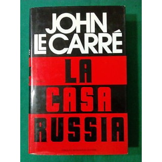 John Le Carré: La Casa Russia ed. Mondadori A70  3,00€