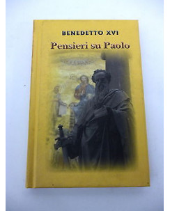 BENEDETTO XVI: Pensieri su Paolo, 2008 LIBRERIA EDITRICE VATICANA A86