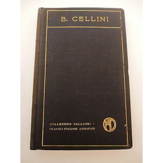 BENVENUTO CELLINI: Scritti di Benvenuto Cellini, ed. VALLADRI A85  ...