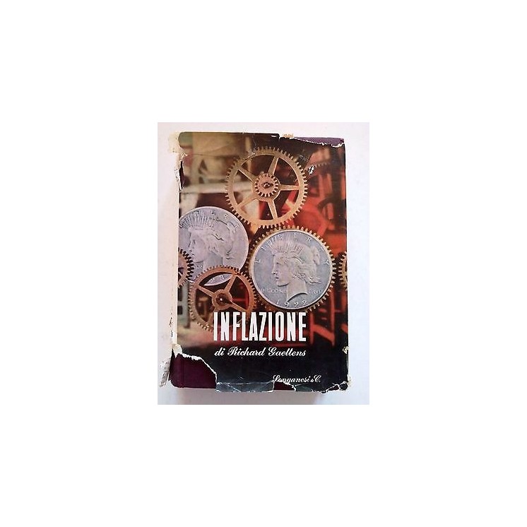 Richard Gaettens: Inflazione ed. Longanesi & C. [SR] A72  5,20€