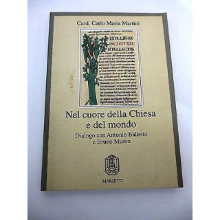 CARD. CARLO MARIA MARTINI: Nel cuore della Chiesa e del mondo,I° ed...