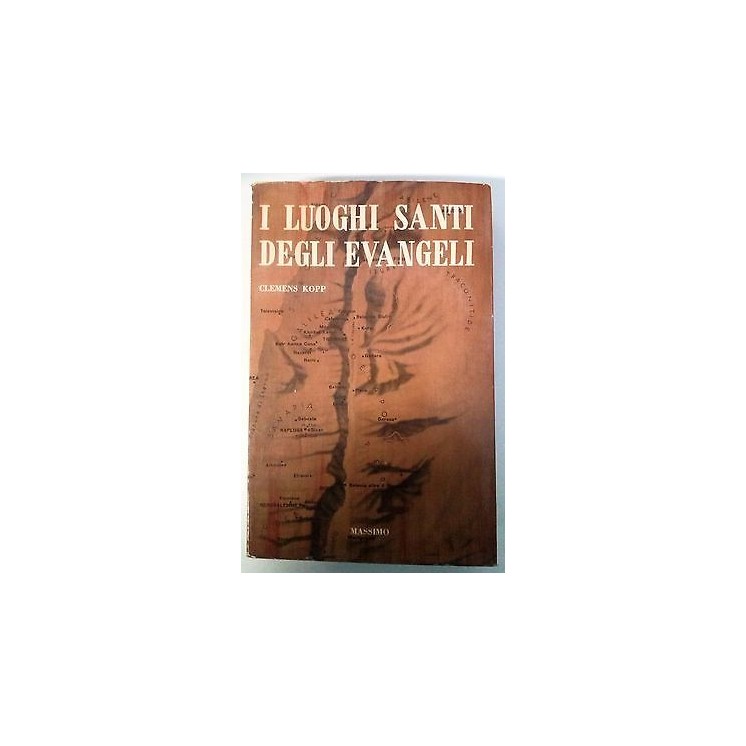 C. Kopp: I luoghi santi degli evangelisti Ed. Massimo A48  6,70€