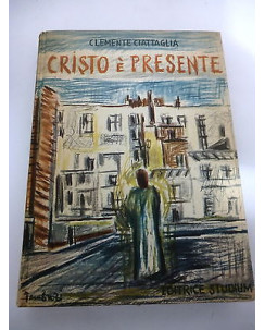 CLEMENTE CIATTAGLIA: Cristo Ã¨ Presente, 1962 STUDIUM - con disegni - A86