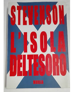 R. L. Stevenson: L'Isola del tesoro Ed. Mursia A23