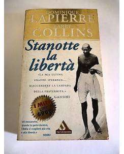 D.LAPIERRE-L.COLLINS: Stanotte la libertÃ ,1997 MITI MONDADORI A85