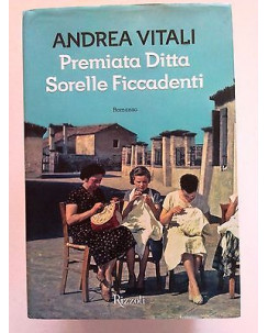 Andrea Vitali: Premiata Ditta Sorelle Ficcadenti Ed. Rizzoli A05 [SR]