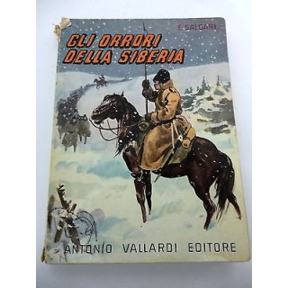 EMILIO SALGARI: Gli orrori della Siberia, 1959 ANTONIO VALLARDI EDI...