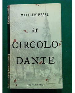 Matthew Pearl: Il Circolo Dante ed. Rizzoli A76