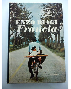 ENZO BIAGI: Francia, coll. "La geografia di Biagi" ed. RIZZOLI 1978   A85