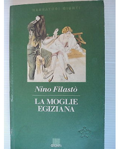 Nino Filastò: La moglie egiziana Ed. Giunti [SR] A28 