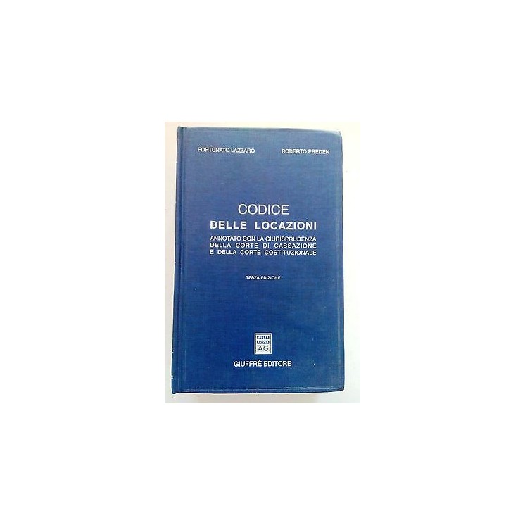 F. Lazzaro, R. Preden: Codice delle Locazioni 3a Ed. Giuffrè A02 [S...
