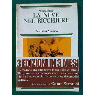 Nerino Rossi: La Neve nel Bicchiere Ed. Marsilio 1977 A84  4,20€