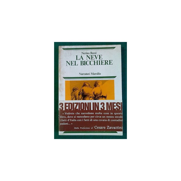 Nerino Rossi: La Neve nel Bicchiere Ed. Marsilio 1977 A84  4,20€