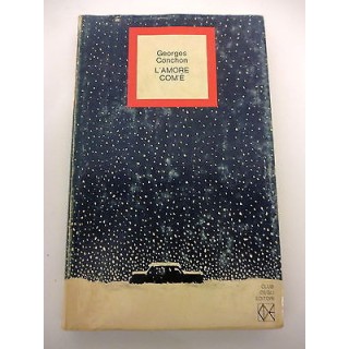 GEORGES CONCHON: L'amore com'è, CLUB DEGLI EDITORI 1973 A85  2,00€