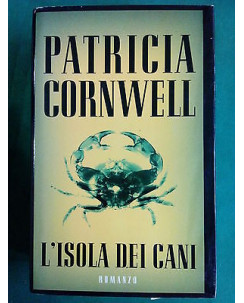 Patricia Cornwell: L'Isola dei Cani ed. Mondolibri A18