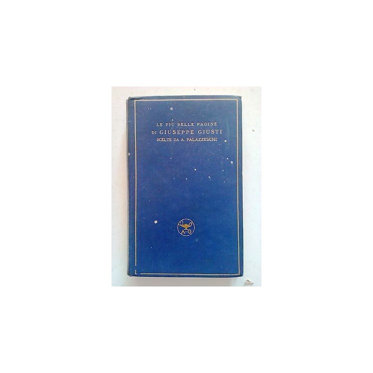 Le più belle pagine di Giuseppe Giusti Palazzeschi F.lli Treves 193...