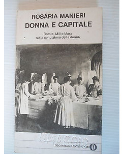 Rosaria Manieri: Donna e capitale Ed.Mondadori [SR] A28