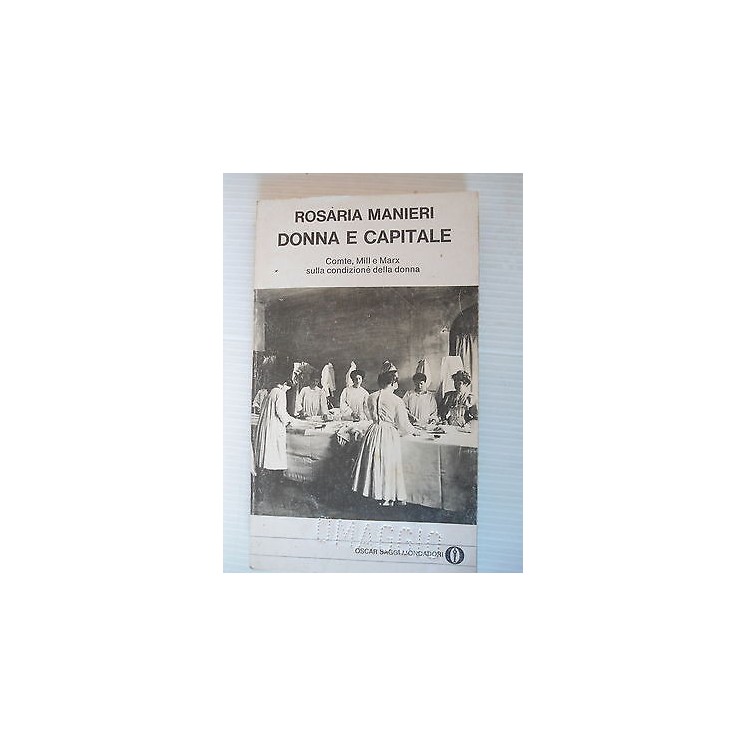 Rosaria Manieri: Donna e capitale Ed.Mondadori [SR] A28  3,00€