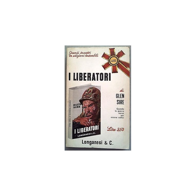 Glen Sire: I liberatori Ed. Longanesi & C. A23  2,00€