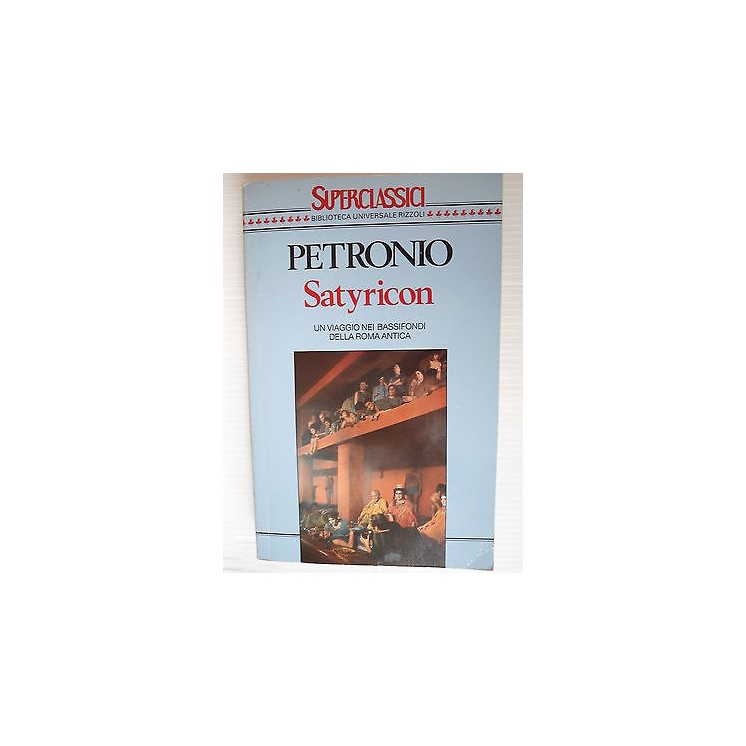 Petronio: Satyricon Ed. Rizzoli A07 [SR]  3,00€