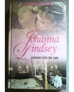 Johanna Lindsey: Dimmi che mi ami Amore,Passione e Avventura BLISTERATO A23