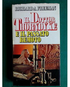 Richard A. Freeman: Il Dottor Thorndyke e il Passato Remoto ed. CDE A83