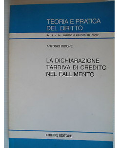 Teoria e pratica del diritto Dichiaraz. tard. di credito nel fallimento [SR] A32