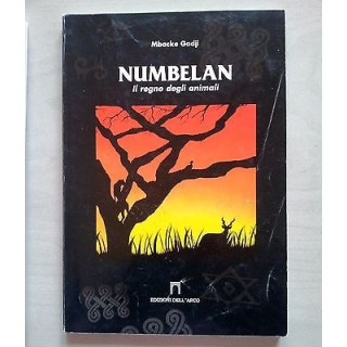 Mbacke Gadji: Numbelan. Il Regno degli Animali ed. Dell'Arco A23  1...