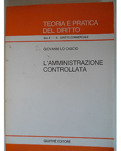 Teoria e pratica del diritto L'amministrazione controllata  Ed.Giuffre' [SR] A32