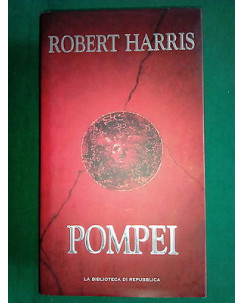 Robert Harris: Pompei ed. Biblioteca di Repubblica A16