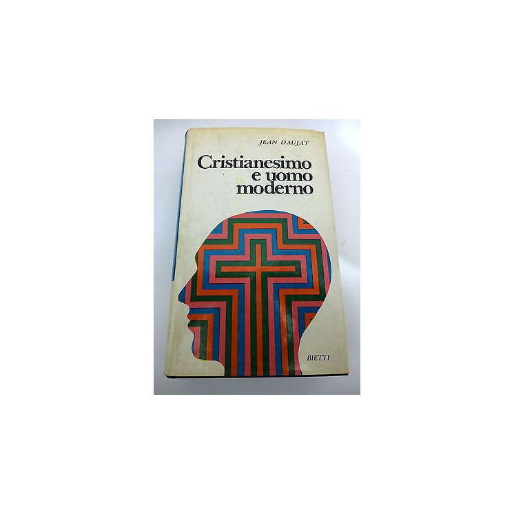 JEAN DAUJAT: Cristianesimo e uomo moderno, 1964 BIETTI A86  7,20€