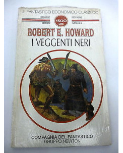 ROBERT E.HOWARD: I veggenti neri "ed. integrale " NEWTON - BLISTERATO- A86